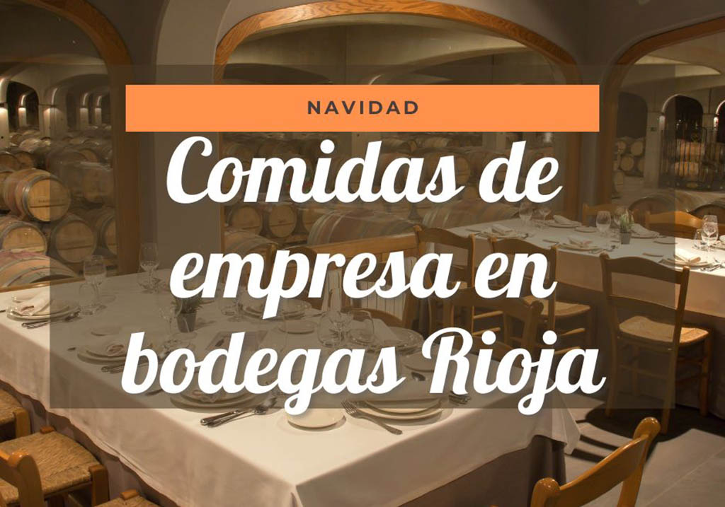 Comidas de Navidad en bodegas Rioja